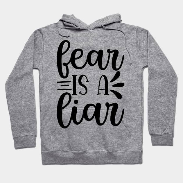 Fear is a liar Hoodie by bob2ben